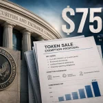 SEC Regulation Crypto: The $75 Million Token Sales Proposal…